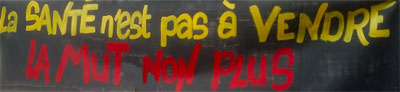 Banderole "la santé n'est pas à vendre, la Mut non plus"